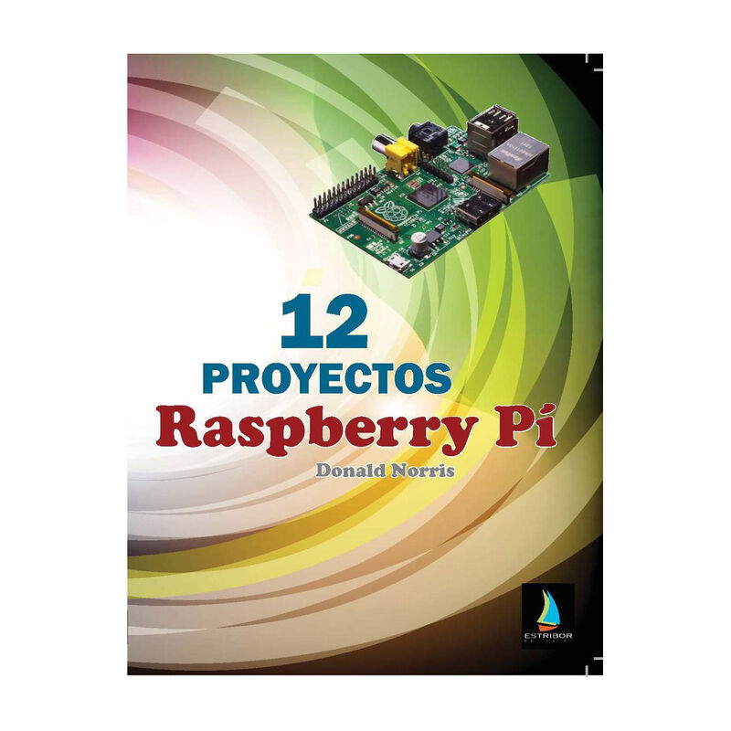 Libro - 12 proyectos Raspberry Pi