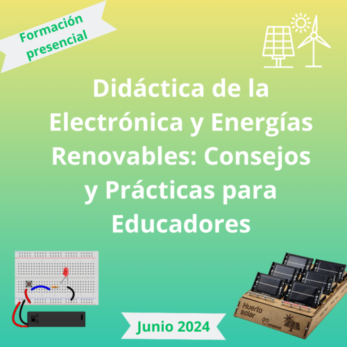 Didctica de la Electrnica y Energas Renovables: Consejos y Prcticas para Educadores