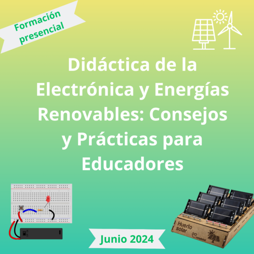 Didáctica de la Electrónica y Energías Renovables: Consejos y Prácticas para Educadores